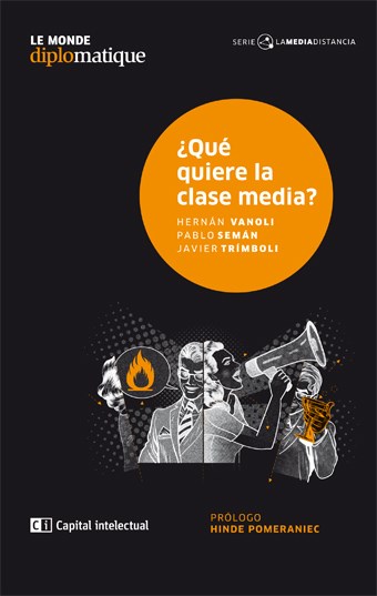 Papel ¿QUE QUIERE LA CLASE MEDIA?