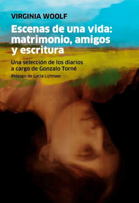 Papel ESCENAS DE UNA VIDA: MATRIMONIO, AMIGOS Y ESCRITURA