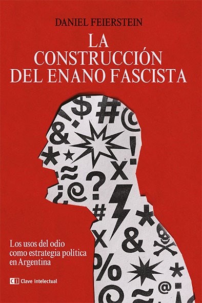 Papel CONSTRUCCIÓN DEL ENANO FASCISTA, LA (EDICIÓN 2023)