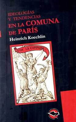 Papel IDEOLOGIAS Y TENDENCIAS EN LA COMUNA DE PARIS
