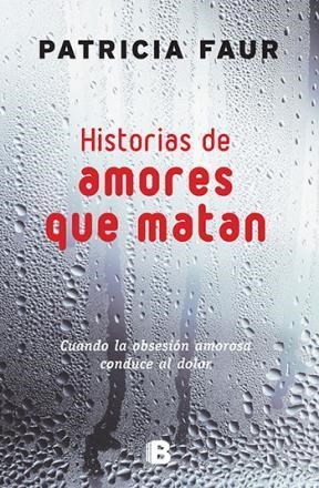 Papel HISTORIAS DE AMORES QUE MATAN