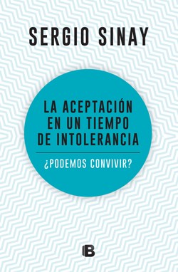 Papel LA ACEPTACION EN UN TIEMPO DE INTOLERANCIA