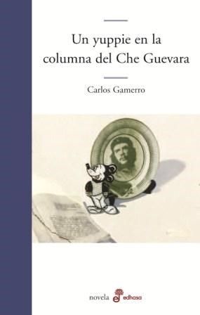 Papel UN YUPPIE EN LA COLUMNA DEL CHE GUEVARA