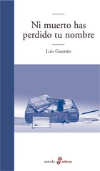 Papel NI MUERTO HAS PERDIDO TU NOMBRE