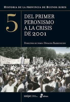 Papel DEL PRIMER PERONISMO A LA CRISIS DE 2001