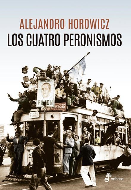 Papel LOS CUATRO PERONISMOS