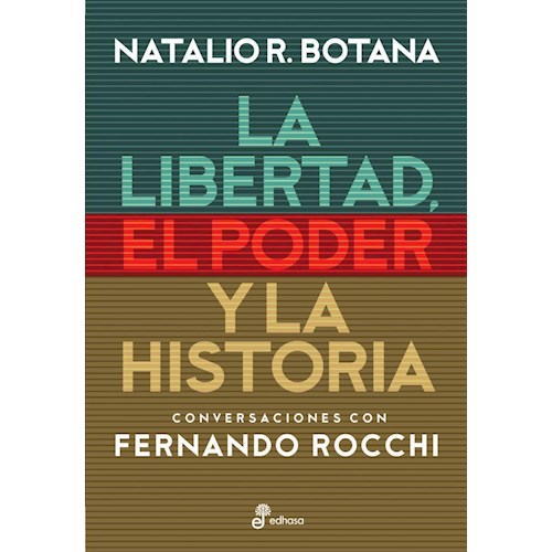 Papel LA LIBERTAD, EL PODER Y LA HISTORIA