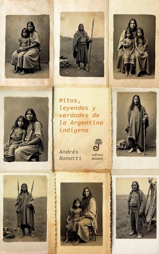 Papel Mitos, Leyendas Y Verdades De La Argentina Indigena