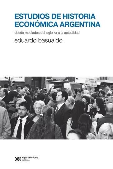 Papel ESTUDIOS DE HISTORIA ECONOMICA ARGENTINA