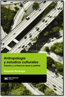 Papel ANTROPOLOGIA Y ESTUDIOS CULTURALES