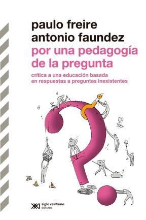 Papel POR UNA PEDAGOGÍA DE LA PREGUNTA