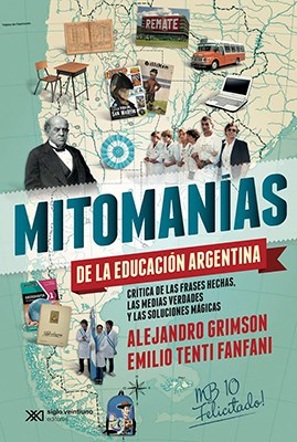 Papel MITOMANIAS DE LA EDUCACION ARGENTINA