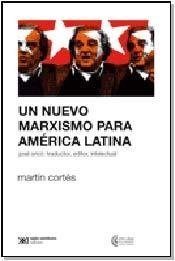 Papel UN NUEVO MARXISMO PARA AMERICA LATINA