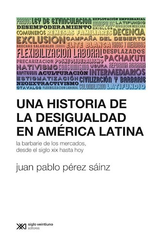 Papel Una Historia De La Desigualdada En America Latina