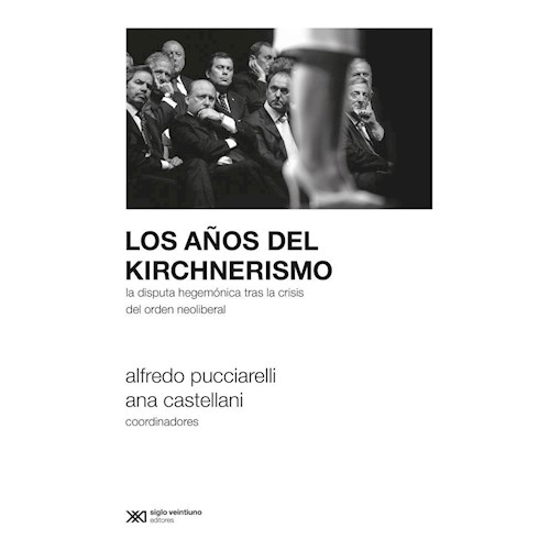 Papel LOS AÑOS DEL KIRCHNERISMO
