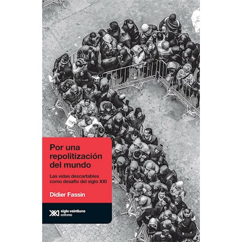 Papel POR UNA REPOLITIZACIÓN DEL MUNDO