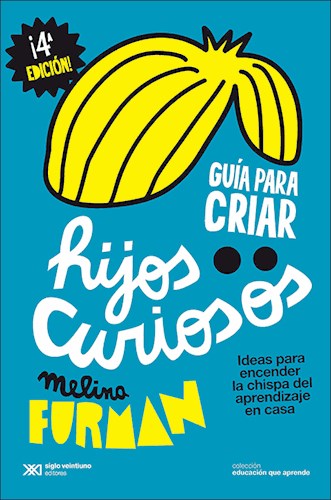  Guia Para Criar Hijos Curiosos