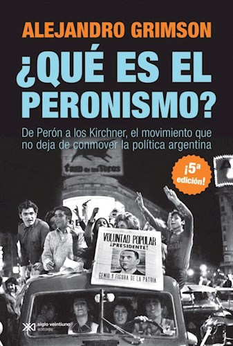 Papel Que Es El Peronismo?