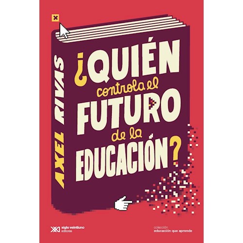 Papel ¿QUIÉN CONTROLA EL FUTURO DE LA EDUCACIÓN?