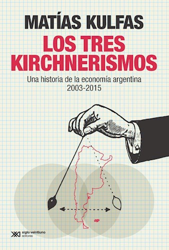 Papel TRES KIRCHNERISMOS, LOS (EDICIÓN 2019)