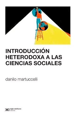 Papel Introduccion Heterodoxa A Las Ciencias Sociales