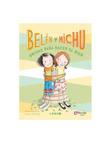  Belen Y Michu 5 Unidas Para Hacer El Bien