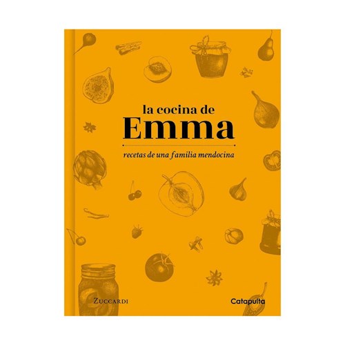 Papel LA COCINA DE EMMA: RECETAS DE UNA FAMILIA MENDOCINA