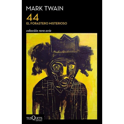 Papel 44. EL FORASTERO MISTERIOSO