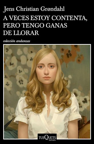  A Veces Estoy Contenta  Pero Tengo Ganas De Llorar