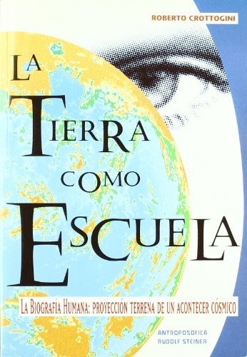 LA TIERRA COMO ESCUELA por ROBERTO CROTTOGINI 9789876821339