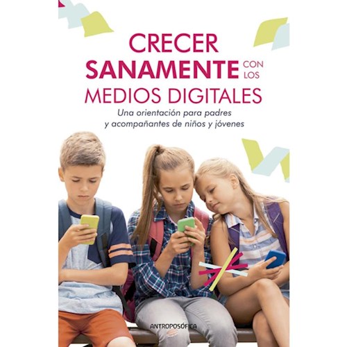 Papel CRECER SANAMENTE CON LOS MEDIOS DIGITALES