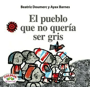Papel EL PUEBLO QUE NO QUERIA SER GRIS