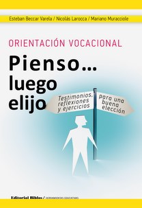 Papel ORIENTACION VOCACIONAL: PIENSO LUEGO ELIJO
