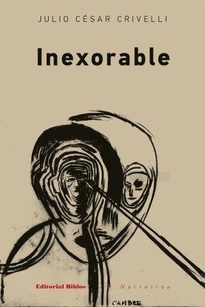  Inexorable