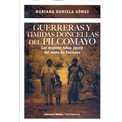 Papel GUERRERAS Y TIMIDAS DONCELLAS DEL PILCOMAYO
