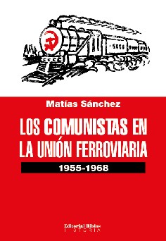  Comunistas En La Union Ferroviaria  Los