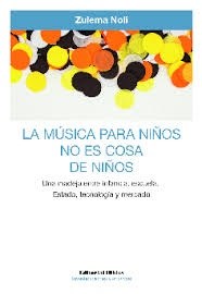 Papel LA MÚSICA PARA NIÑOS NO ES COSA DE NIÑOS