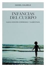  Infancias Del Cuerpo  Nueva Edicion Corregida Y Aumentada