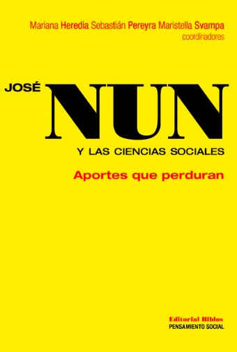 Papel JOSÉ NUN Y LAS CIENCIAS SOCIALES. APORTES QUE PERDURAN