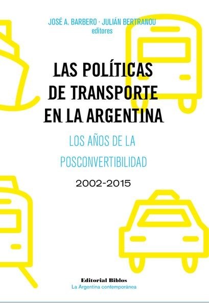 Papel LAS POLÍTICAS DE TRANSPORTE EN LA ARGENTINA