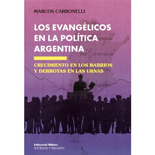 Papel LOS EVANGÉLICOS EN LA POLÍTICA ARGENTINA