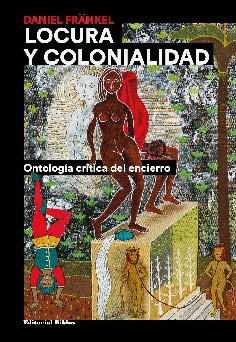 Papel LOCURA Y COLONIALIDAD