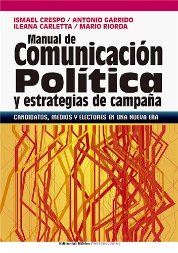  Manual de comunicación política y estrategias de campaña