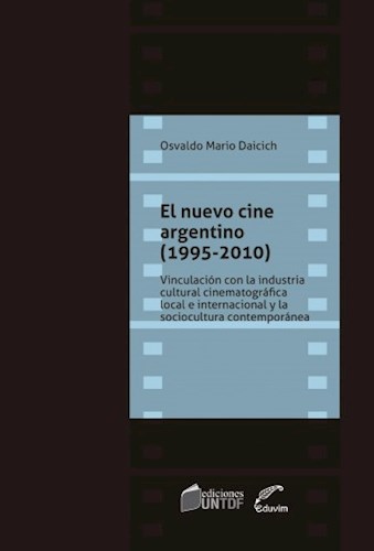  Nuevo Cine Argentino  El  (1995-2010)