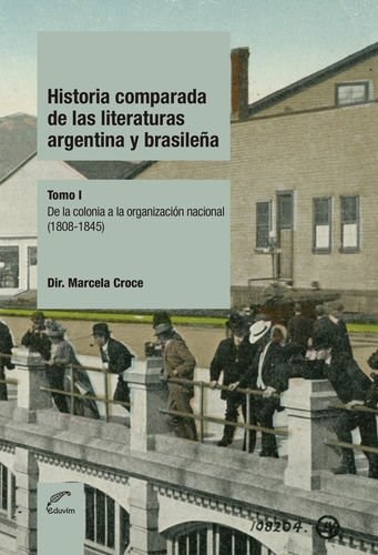 Papel HISTORIA COMPARADA DE LAS LITERATURAS ARGENTINA Y BRASILEÑA - TOMO I
