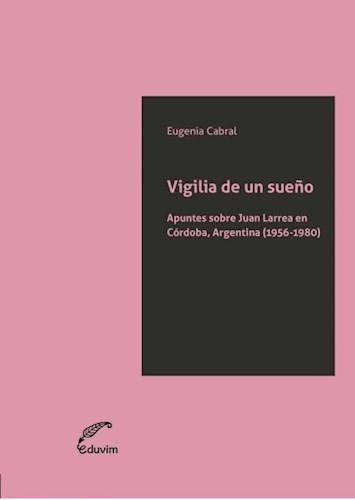  Vigilia De Un Sue O Apuntes Sobre Juan Larrea