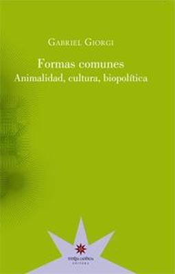  Formas Comunes Animalidad  Cultura Y Biopolitica