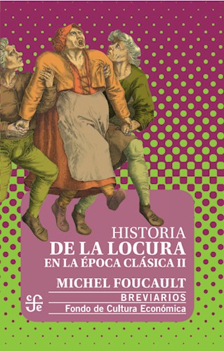 Papel Historia De La Locura En La Epoca Clasica Tomo 2 Son 2 Tomos