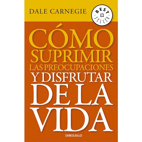 Papel COMO SUPRIMIR LAS PREOCUPACIONES Y DISFRUTAR DE LA VIDA