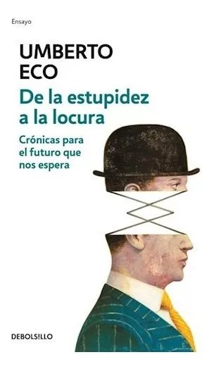 Papel DE LA ESTUPIDEZ A LA LOCURA